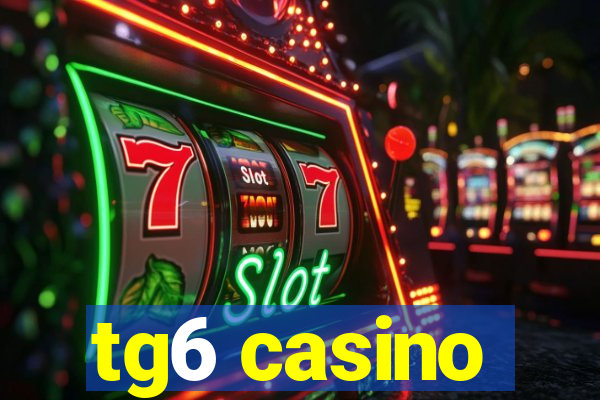 tg6 casino